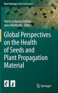 Global Perspectives on the Health of Seeds and Plant Propagation Material (Plant Pathology in the 21st Century) （2014）