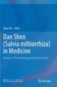 Dan Shen (Salvia miltiorrhiza) in Medicine : Volume 2. Pharmacology and Quality Control （2015）