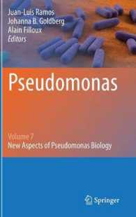 Pseudomonas : Volume 7: New Aspects of Pseudomonas Biology （2015）