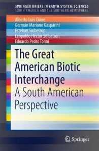 The Great American Biotic Interchange : A South American Perspective (Springerbriefs in Earth System Sciences) （2015）