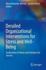 Derailed Organizational Interventions for Stress and Well-Being : Confessions of Failure and Solutions for Success