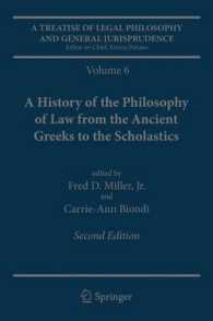 法哲学・一般法学論集（第６巻） 法哲学の歴史：古代ギリシア時代からスコラ哲学まで（第２版）<br>A Treatise of Legal Philosophy and General Jurisprudence : Volume 6: a History of the Philosophy of Law from the Ancient Greeks to the Scholastics （2ND）