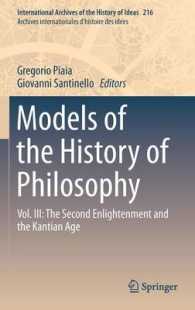 Models of the History of Philosophy (International Archives of the History of Ideas / Archives Internationales d'histoire des Idees) （2015）