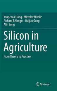 Silicon in Agriculture : From Theory to Practice （2015）