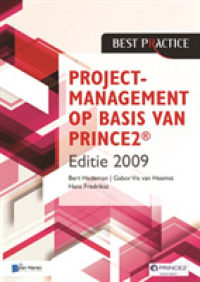 Projectmanagement Op Basis Van Prince2 2009 : 2de Geheel Herziene Druk （Revised）