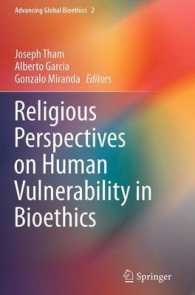 Religious Perspectives on Human Vulnerability in Bioethics (Advancing Global Bioethics)