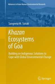 Khazan Ecosystems of Goa : Building on Indigenous Solutions to Cope with Global Environmental Change (Advances in Asian Human-environmental Research)