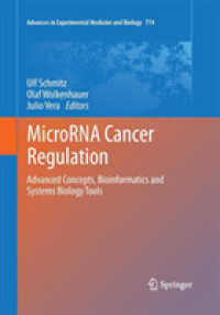 MicroRNA Cancer Regulation : Advanced Concepts, Bioinformatics and Systems Biology Tools (Advances in Experimental Medicine and Biology)
