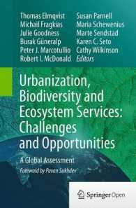 Urbanization, Biodiversity and Ecosystem Services: Challenges and Opportunities : A Global Assessment