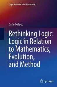 Rethinking Logic: Logic in Relation to Mathematics, Evolution, and Method (Logic, Argumentation & Reasoning)