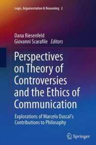 Perspectives on Theory of Controversies and the Ethics of Communication : Explorations of Marcelo Dascal's Contributions to Philosophy (Logic, Argumentation & Reasoning)