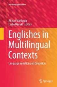 Englishes in Multilingual Contexts : Language Variation and Education (Multilingual Education)