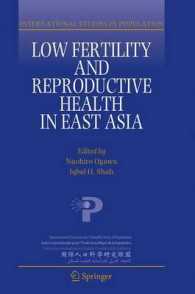 Low Fertility and Reproductive Health in East Asia (International Studies in Population) （Reprint）