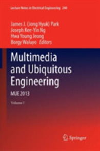 Multimedia and Ubiquitous Engineering : MUE 2013 (Lecture Notes in Electrical Engineering)