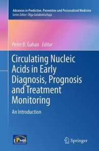 Circulating Nucleic Acids in Early Diagnosis, Prognosis and Treatment Monitoring : An Introduction (Advances in Predictive, Preventive and Personalised Medicine)