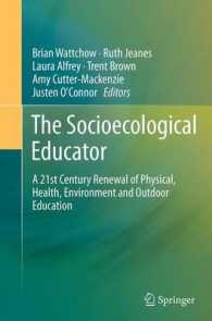 The Socioecological Educator : A 21st Century Renewal of Physical, Health,Environment and Outdoor Education