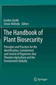 The Handbook of Plant Biosecurity : Principles and Practices for the Identification, Containment and Control of Organisms that Threaten Agriculture and the Environment Globally