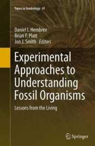 Experimental Approaches to Understanding Fossil Organisms : Lessons from the Living (Topics in Geobiology)