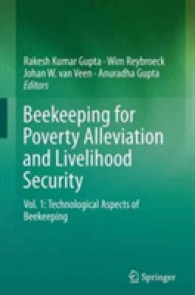 Beekeeping for Poverty Alleviation and Livelihood Security : Technological Aspects of Beekeeping （Reprint）