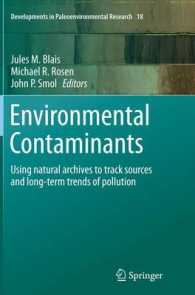 Environmental Contaminants : Using natural archives to track sources and long-term trends of pollution (Developments in Paleoenvironmental Research)