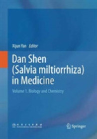 Dan Shen (Salvia miltiorrhiza) in Medicine : Volume 1. Biology and Chemistry