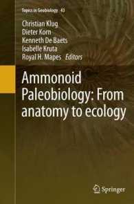 Ammonoid Paleobiology: from anatomy to ecology (Topics in Geobiology)