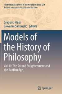 Models of the History of Philosophy : Vol. III: the Second Enlightenment and the Kantian Age (International Archives of the History of Ideas / Archives Internationales d'histoire des Idees)