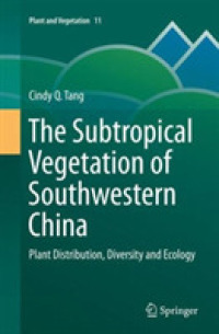 The Subtropical Vegetation of Southwestern China : Plant Distribution, Diversity and Ecology (Plant and Vegetation)
