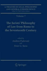 A Treatise of Legal Philosophy and General Jurisprudence : Volume 7: the Jurists' Philosophy of Law from Rome to the Seventeenth Century, Volume 8: a History of the Philosophy of Law in the Common Law World, 1600-1900