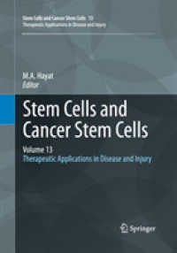 Stem Cells and Cancer Stem Cells, Volume 13 : Therapeutic Applications in Disease and Injury (Stem Cells and Cancer Stem Cells)