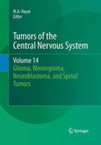 Tumors of the Central Nervous System, Volume 14 : Glioma, Meningioma, Neuroblastoma, and Spinal Tumors (Tumors of the Central Nervous System)