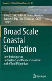 Broad Scale Coastal Simulation : New Techniques to Understand and Manage Shorelines in the Third Millennium (Advances in Global Change Research)