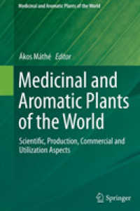 Medicinal and Aromatic Plants of the World : Scientific, Production, Commercial and Utilization Aspects (Medicinal and Aromatic Plants of the World)