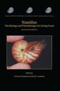 Nautilus : The Biology and Paleobiology of a Living Fossil, Reprint with additions (Topics in Geobiology) （2ND）