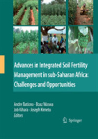Advances in Integrated Soil Fertility Management in sub-Saharan Africa: Challenges and Opportunities （Softcover Reprint of the Original 1st 2007）