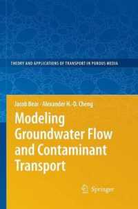 Modeling Groundwater Flow and Contaminant Transport (Theory and Applications of Transport in Porous Media)