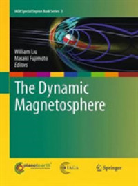 The Dynamic Magnetosphere (Iaga Special Sopron Book Series)