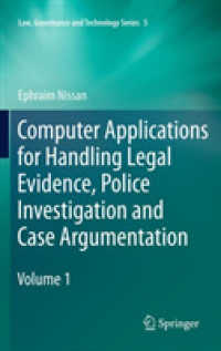 Computer Applications for Handling Legal Evidence, Police Investigation and Case Argumentation (Law, Governance and Technology Series)