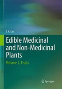 Edible Medicinal and Non-Medicinal Plants : Volume 2, Fruits