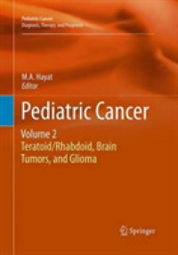 Pediatric Cancer, Volume 2 : Teratoid/Rhabdoid, Brain Tumors, and Glioma (Pediatric Cancer)