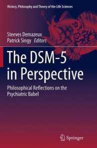 The DSM-5 in Perspective : Philosophical Reflections on the Psychiatric Babel (History, Philosophy and Theory of the Life Sciences)