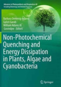Non-Photochemical Quenching and Energy Dissipation in Plants, Algae and Cyanobacteria (Advances in Photosynthesis and Respiration)
