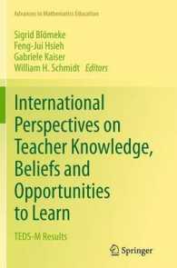 International Perspectives on Teacher Knowledge, Beliefs and Opportunities to Learn : TEDS-M Results (Advances in Mathematics Education)