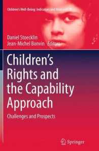 Children's Rights and the Capability Approach : Challenges and Prospects (Children's Well-being: Indicators and Research)