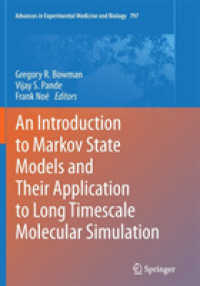 An Introduction to Markov State Models and Their Application to Long Timescale Molecular Simulation (Advances in Experimental Medicine and Biology)