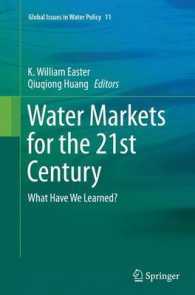 Water Markets for the 21st Century : What Have We Learned? (Global Issues in Water Policy)