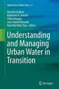 Understanding and Managing Urban Water in Transition (Global Issues in Water Policy)