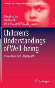 児童の側からみたウェルビーイング<br>Children's Understandings of Well-being : Towards a Child Standpoint (Children's Well-being: Indicators and Research)
