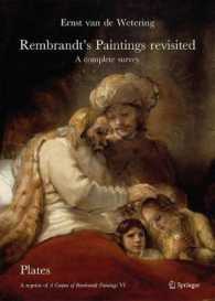 Rembrandts Paintings Revisited (2-Volume Set) : A Complete Survey (A Corpus of Rembrandt Paintings)