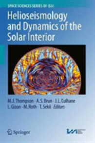 日震学と太陽内部の力学<br>Helioseismology and Dynamics of the Solar Interior (Space Sciences Series of Issi)